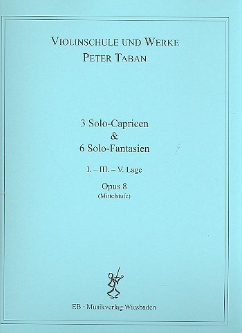 P. Taban: 3 Solo-Capricen und 6 Solo-Fantasien, Viol