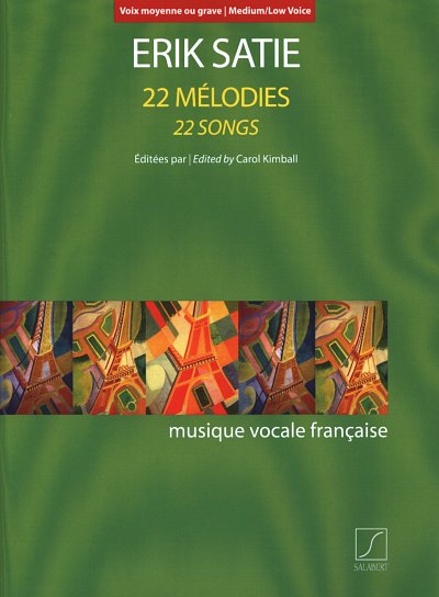 E. Satie: 22 Mélodies, GesMTKlav