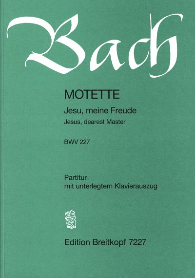 J.S. Bach: Motette BWV 227 
