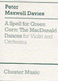 A Spell For Green Corn - The MacDonald Dances