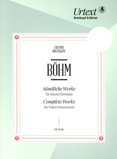 G. Böhm: Sämtliche Werke, Klav/Cemb