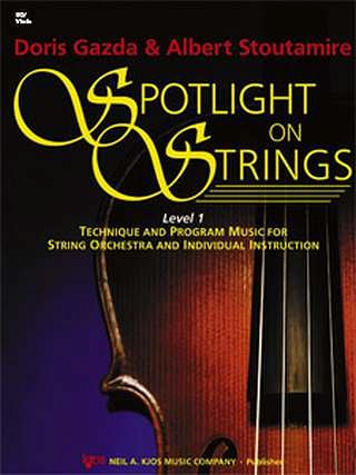 Gazda Doris + Stoutamire Albert: Spotlight On Strings 1