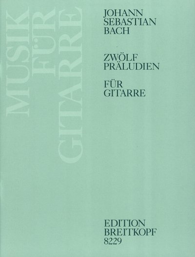 J.S. Bach: Zwölf Präludien, Git