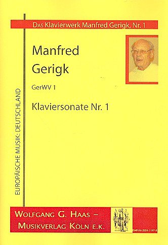 Gerigk Manfred: Klaviersonate Gerwv 1 Das Klavierwerk 1