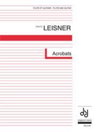 D. Leisner: Acrobats (fl. / guit.), FlGit