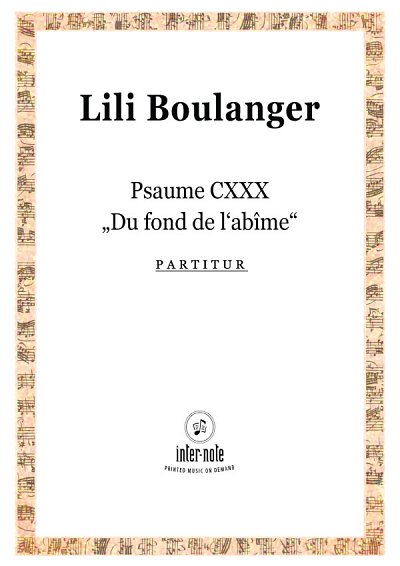 L. Boulanger: Du fond de l'abîme, Psaume CXX, ChOrch (Part.)
