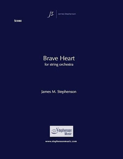 Brave Heart, Stro (Pa+St)