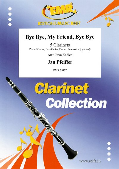 J. Pfeiffer: Bye Bye, My Friend, Bye Bye, 5Klar
