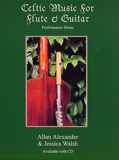 A. Alexander: Celtic Music for Flute and Gu, FlGit (StAudio)