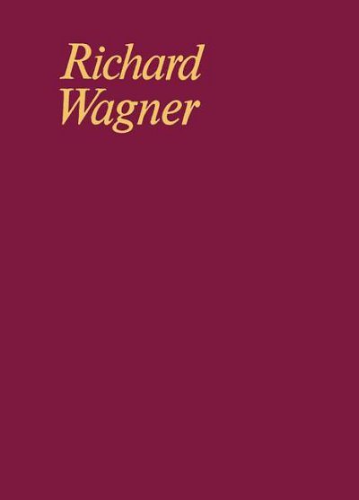 W. Richard: Bearbeitungen / Opernbearbeitungen II WWV 6 (Pa)