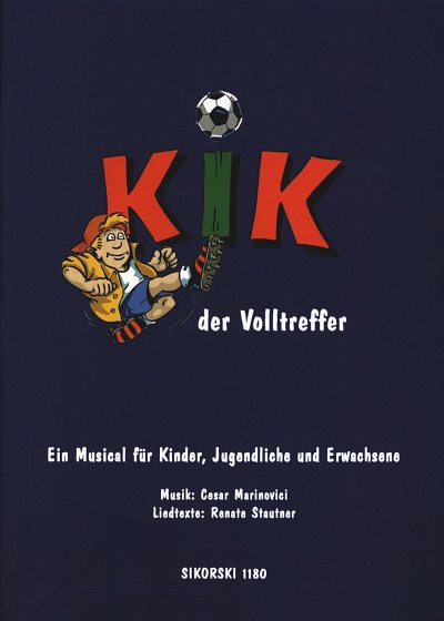 Marinovici Cesar: Kik Der Volltreffer - Musical Fuer