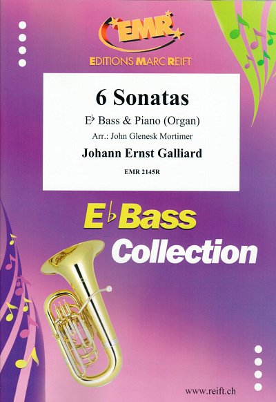 J.E. Galliard: 6 Sonatas, TbEsKlv/Org