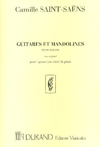 C. Saint-Saëns: Guitares Et Mandolines En Mi Mimeur, GesKlav