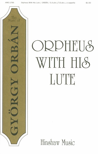 G. Orbán: Orpheus With His Lute (Lanthur Ha Szo, Gch5 (Chpa)