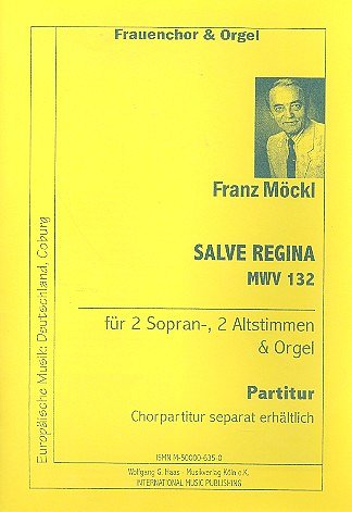 F. Möckl: Salve Regina Mwv 132