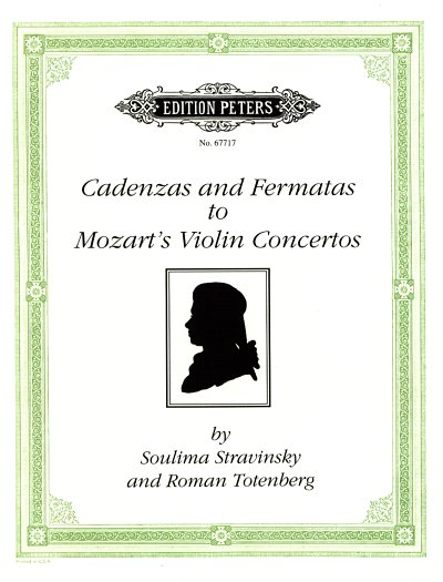 Strawinsky Igor + Totenberg Roman: Kadenzen und Fermaten zu Violinkonzerten von Wolfgang Amadeus Mozart