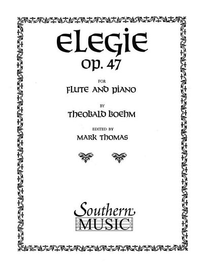 T. Böhm: Elegie, Op 47, FlKlav (KlavpaSt)