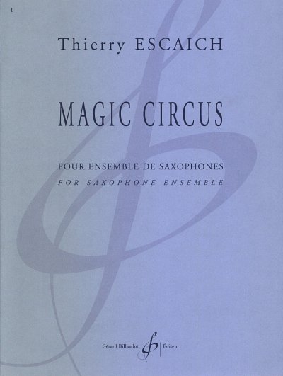 T. Escaich: Magic Circus, Saxens (Pa+St)