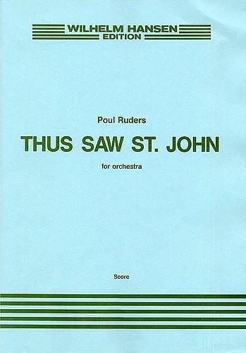 P. Ruders: Thus Saw St. John, Sinfo (Part.)