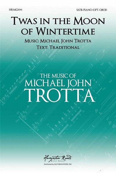 M.J. Trotta: Twas in the Moon of Wintertime, GchKlav (Chpa)