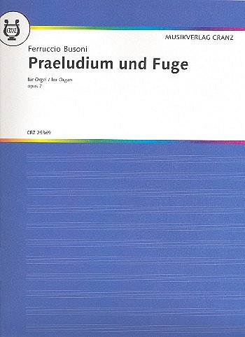 F. Busoni: Praeludium / Doppelfuge zum Choral op. 7 und, Org