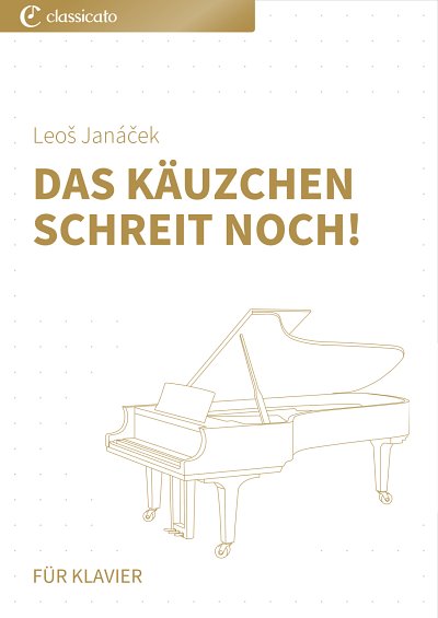 L. Janáček: Das Käuzchen schreit noch!