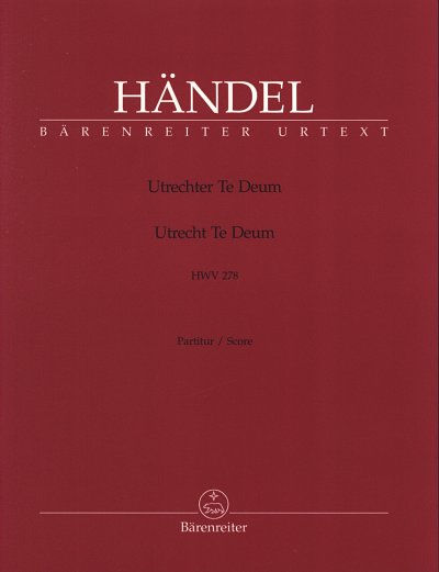 G.F. Haendel: Utrechter Te Deum Hwv 278