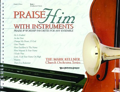 Praise Him with Instruments, Varens (Part.)