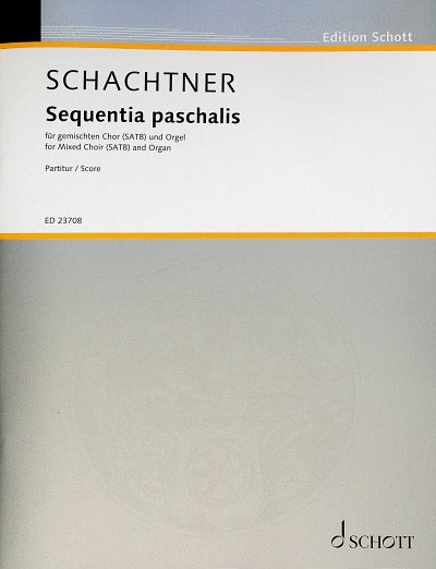 J.X. Schachtner: Sequentia paschalis , GchOrg (Chpa)