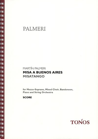 M. Palmeri: Misa a Buenos Aires, GesChBnStrKv (Part.)