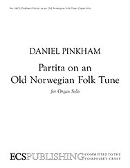 D. Pinkham: Partita on an Old Norwegian Folk Tune, Org