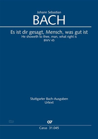DL: J.S. Bach: Es ist dir gesagt, Mensch E-Dur BWV 45 (1 (Pa