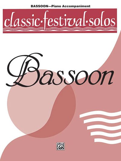 Classic Festival Solos-Bassoon, Vol. 1 Piano Acc.
