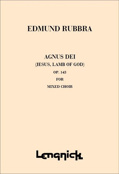 E. Rubbra: Agnus Dei Opus 143