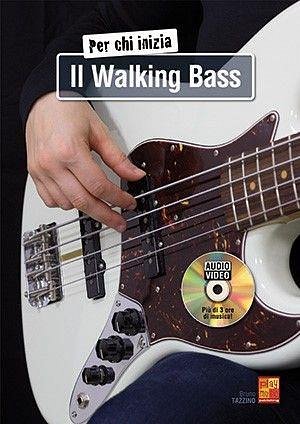B. Tazzino: Per chi inizia il walking bass, E-Bass (+DVD)