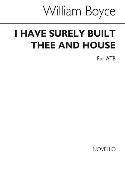 W. Boyce: I Have Surely Built Thee An House, GchKlav (Chpa)