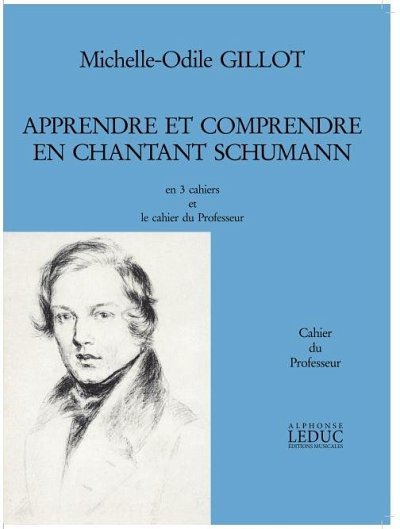 Apprendre et Comprendre En Chantant Schumann