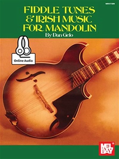 Fiddle Tunes and Irish Music For Mandolin, Mand (+OnlAudio)