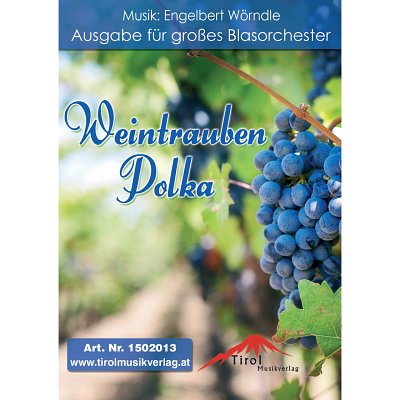 E. Wörndle: Weintrauben Polka, Blaso (Pa+St)