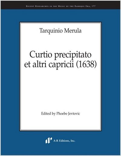 T. Merula: Curtio precipitato et altri capricii, GesBc