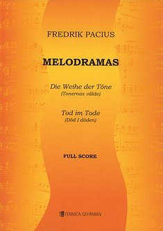 F. Pacius: Melodramas, Sinfo (Part.)
