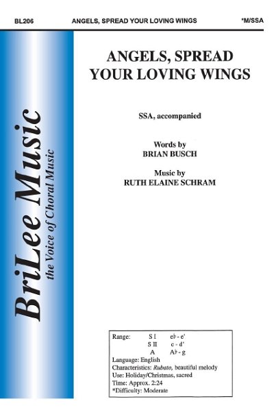 R.E. Schram: Angels, Spread Your Loving Wings
