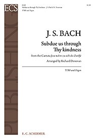 J.S. Bach: Cantata 22: Subdue us through Thy kindness