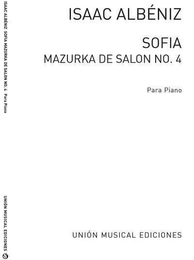 I. Albéniz: Sofia No.4 From Mazurkas Desalon Op.66 For Piano