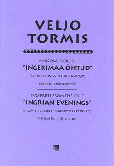 V. Tormis: Ingrian Evenings (Chpa)