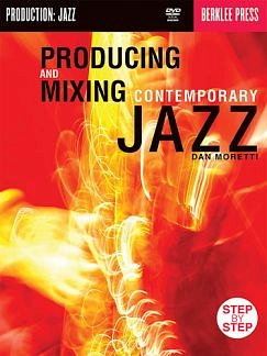 Producing & Mixing Contemporary Jazz (BuDVD)