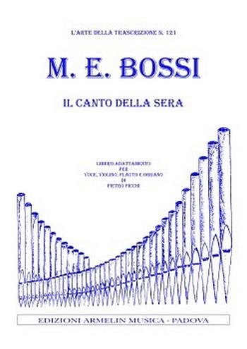 M.E. Bossi: Il Canto Della Sera (Pa+St)