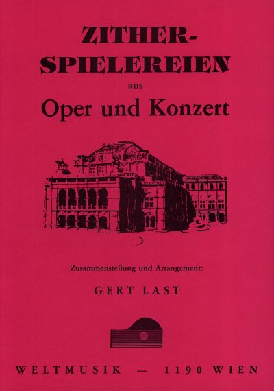 G. Last: Zitherspielereien - Oper Und Ko