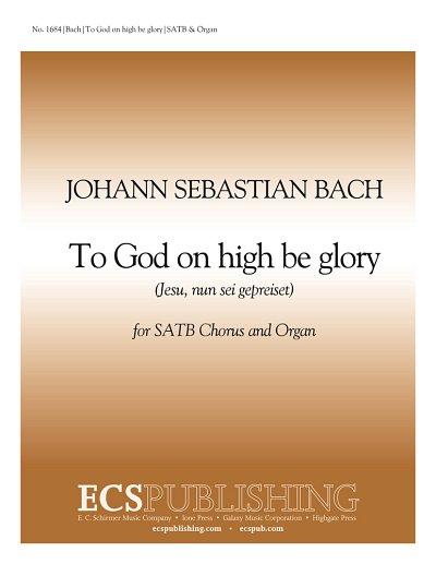 J.S. Bach: To God on High Be Glory, BWV 41, GchOrg (Chpa)