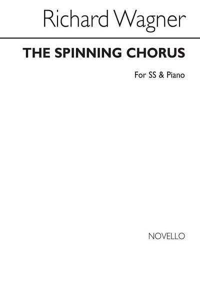 R. Wagner: The Spinning Chorus Ss And Piano, FchKlv (Chpa)